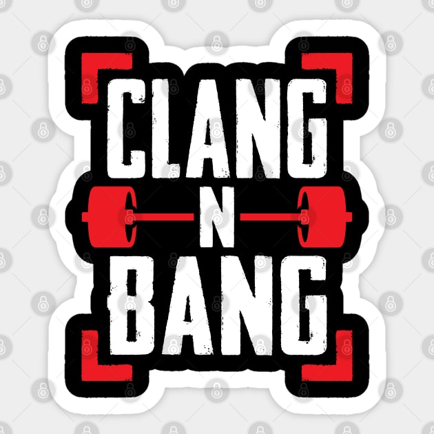 Clang N Bang Sticker by brogressproject